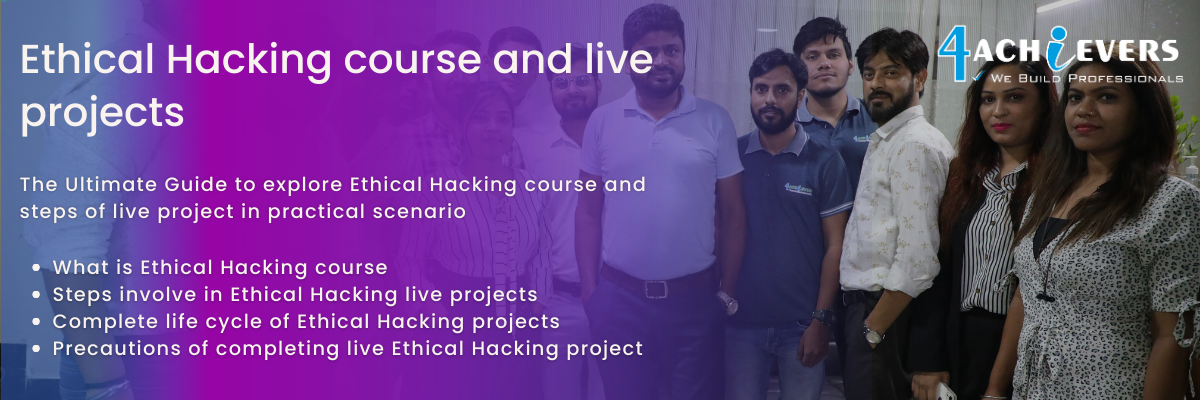 Ethical Hacking course and live projects
