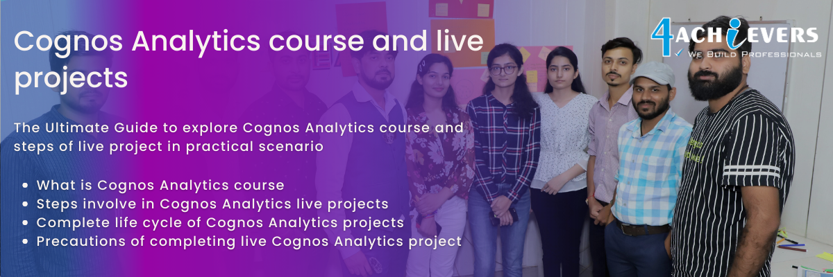 Cognos Analytics course and live projects