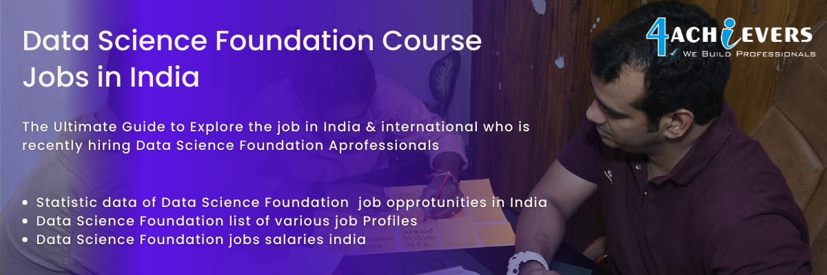 Data Science Foundation Course Jobs in India