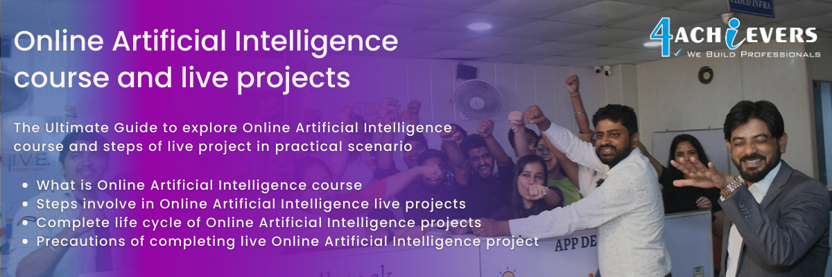 Online Artificial Intelligence course and live projects