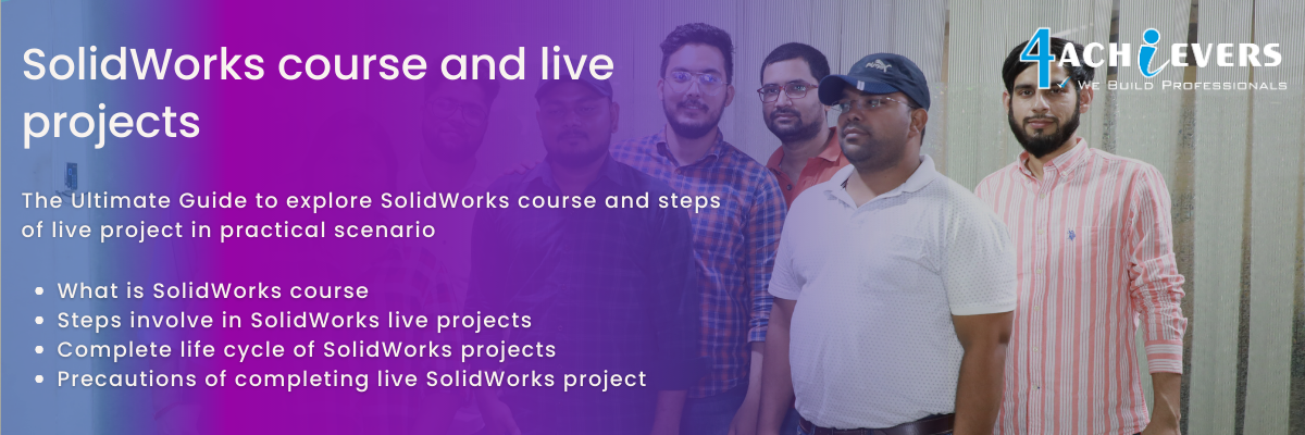 SolidWorks course and live projects
