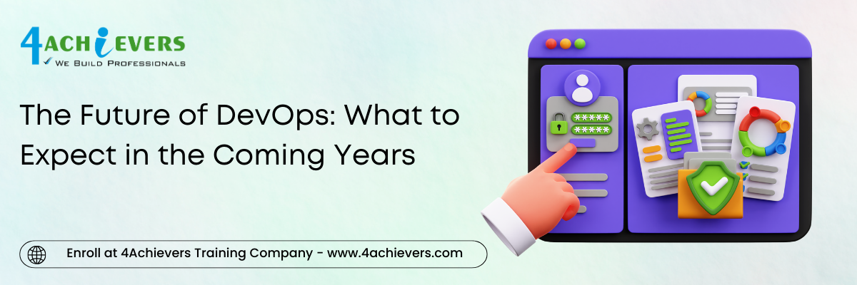 The Future of DevOps: What to Expect in the Coming Years