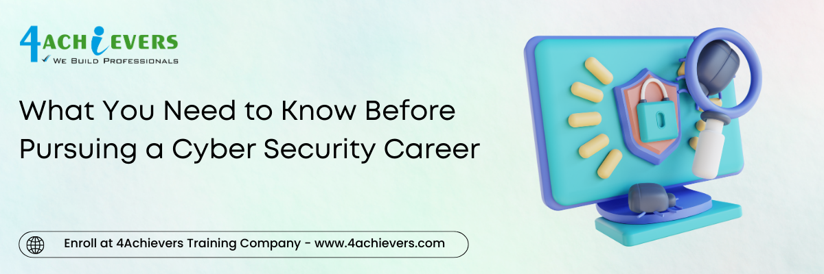 What You Need to Know Before Pursuing a Cyber Security Career