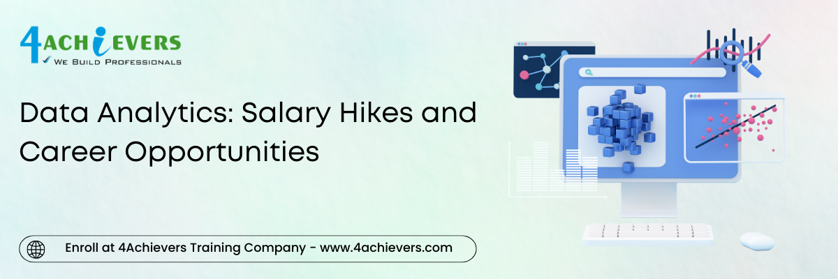 Data Analytics: Salary Hikes and Career Opportunities