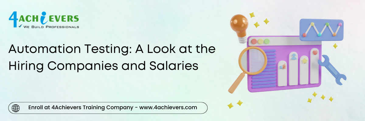 Automation Testing: A Look at the Hiring Companies and Salaries