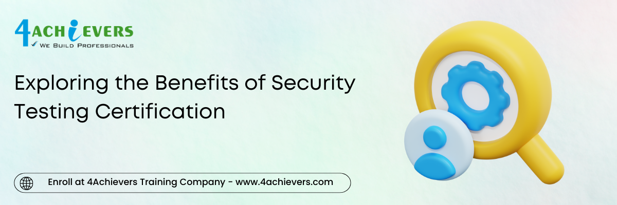 Exploring the Benefits of Security Testing Certification