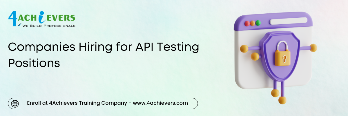 Companies Hiring for API Testing Positions