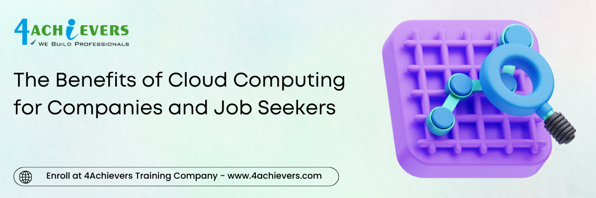 The Benefits of Cloud Computing for Companies and Job Seekers