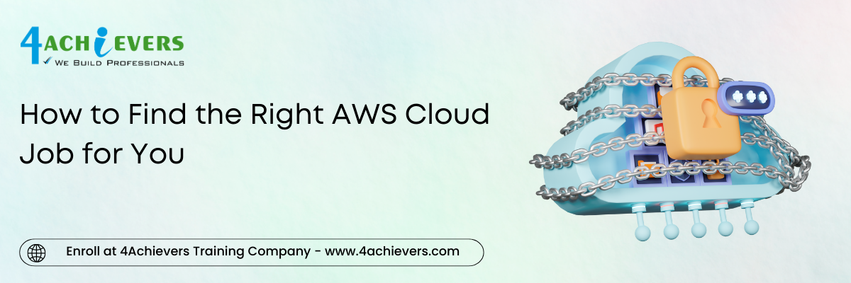 How to Find the Right AWS Cloud Job for You 