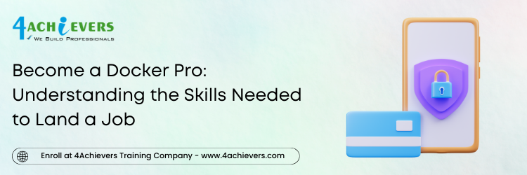 Become a Docker Pro: Understanding the Skills Needed to Land a Job