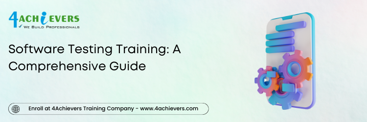 Software Testing Training: A Comprehensive Guide