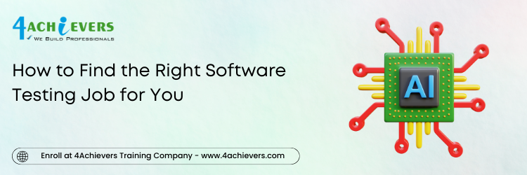 How to Find the Right Software Testing Job for You