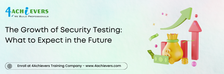 The Growth of Security Testing: What to Expect in the Future