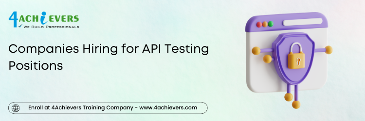 Companies Hiring for API Testing Positions