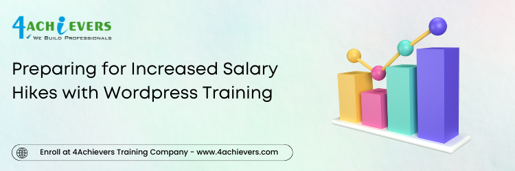 Preparing for Increased Salary Hikes with Wordpress Training