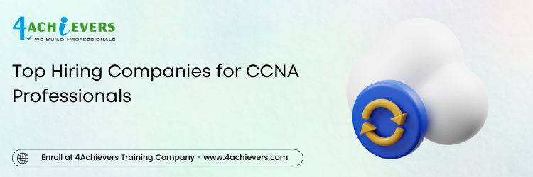 Top Hiring Companies for CCNA Professionals