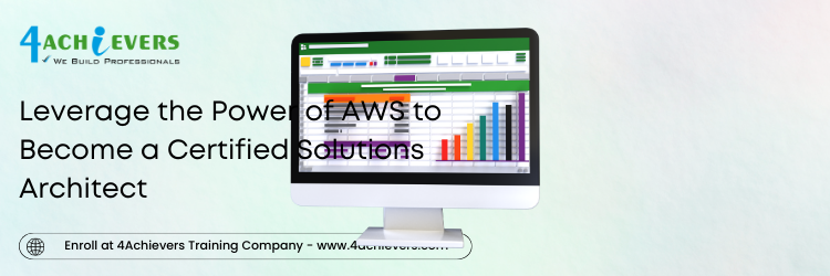 Leverage the Power of AWS to Become a Certified Solutions Architect