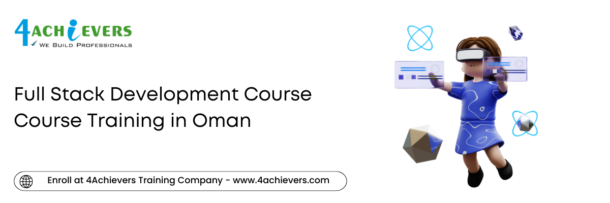 Full Stack Development Course Course Training in Oman