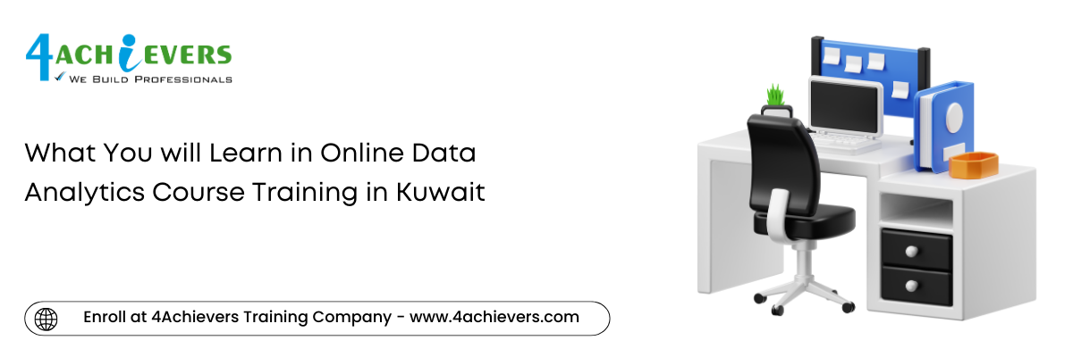 What You will Learn in Online Data Analytics Course Training in the Kuwait