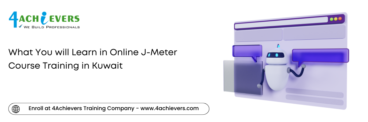 What You will Learn in Online J-Meter Course Training in the Kuwait