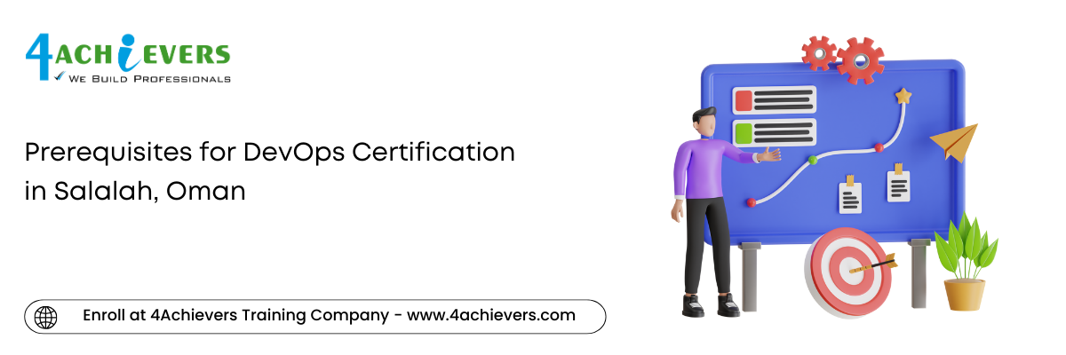 Prerequisites for DevOps Certification in the Salalah, Oman