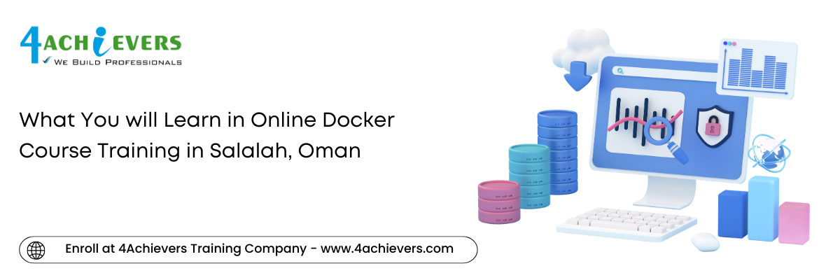 What You will Learn in Online Docker Course Training in the Salalah, Oman