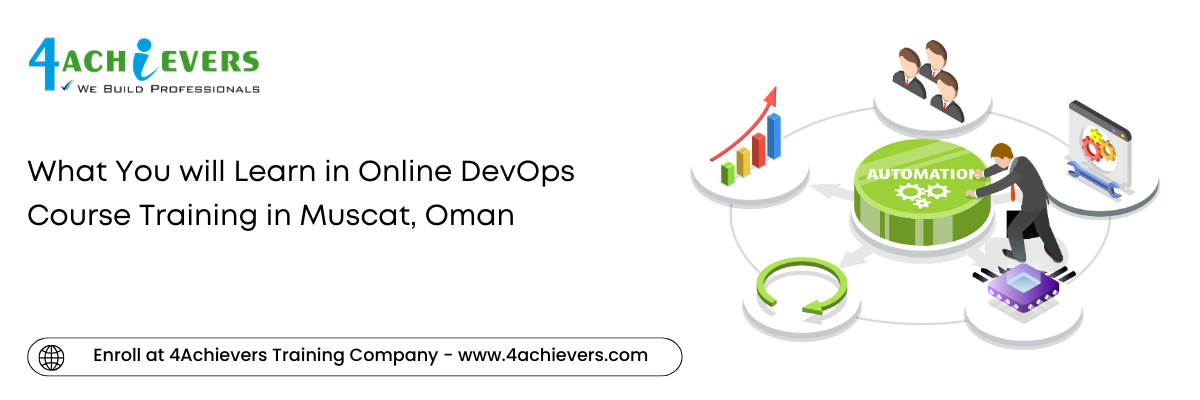 What You will Learn in Online DevOps Course Training in the Muscat, Oman