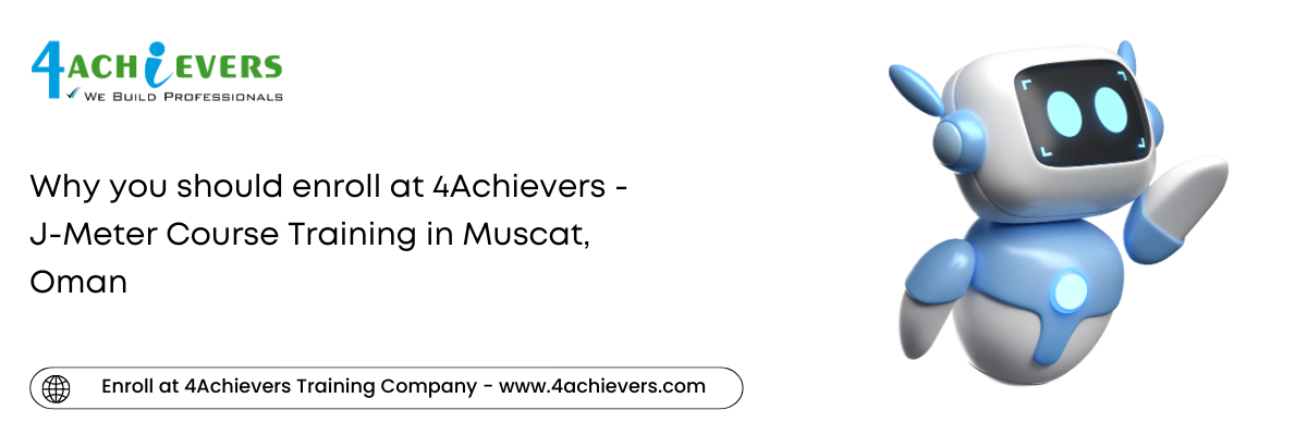 Why you should enroll at 4Achievers - J-Meter Course Training in the Muscat, Oman