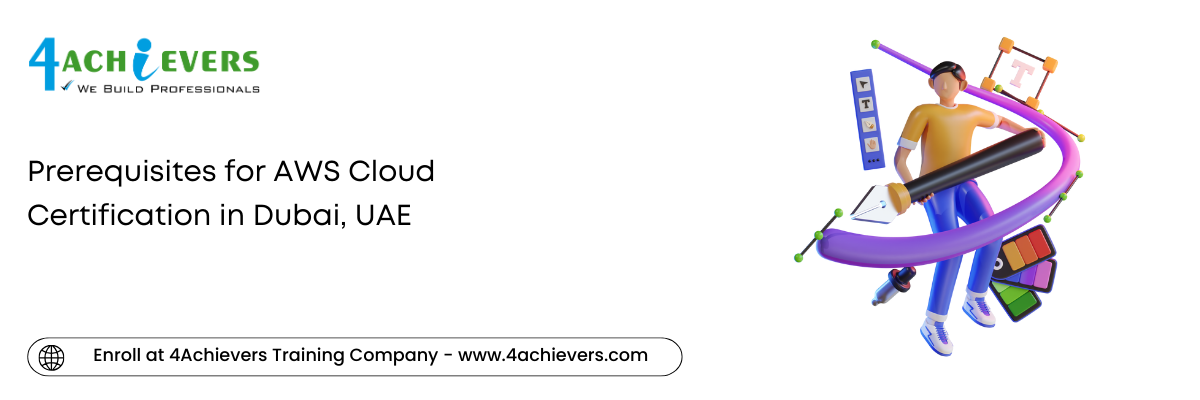 Prerequisites for AWS Cloud Certification in the Dubai, UAE