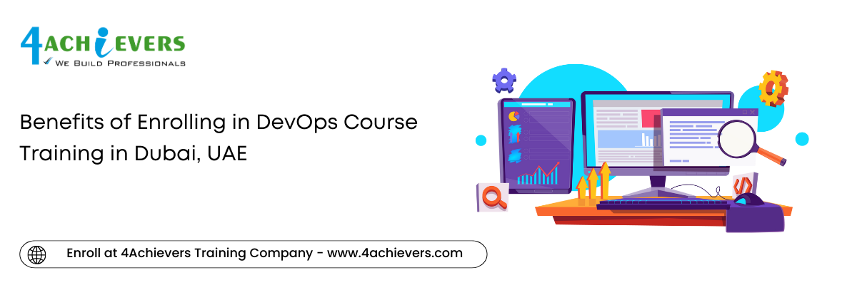 Benefits of Enrolling in DevOps Course Training in the Dubai, UAE