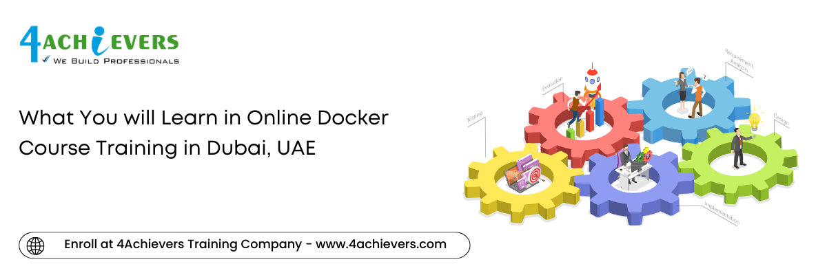 What You will Learn in Online Docker Course Training in the Dubai, UAE