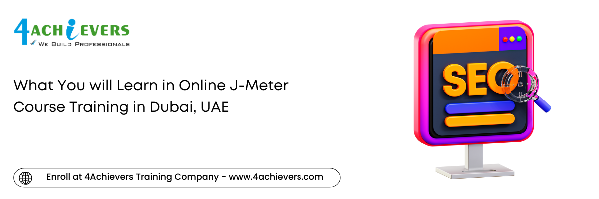 What You will Learn in Online J-Meter Course Training in the Dubai, UAE