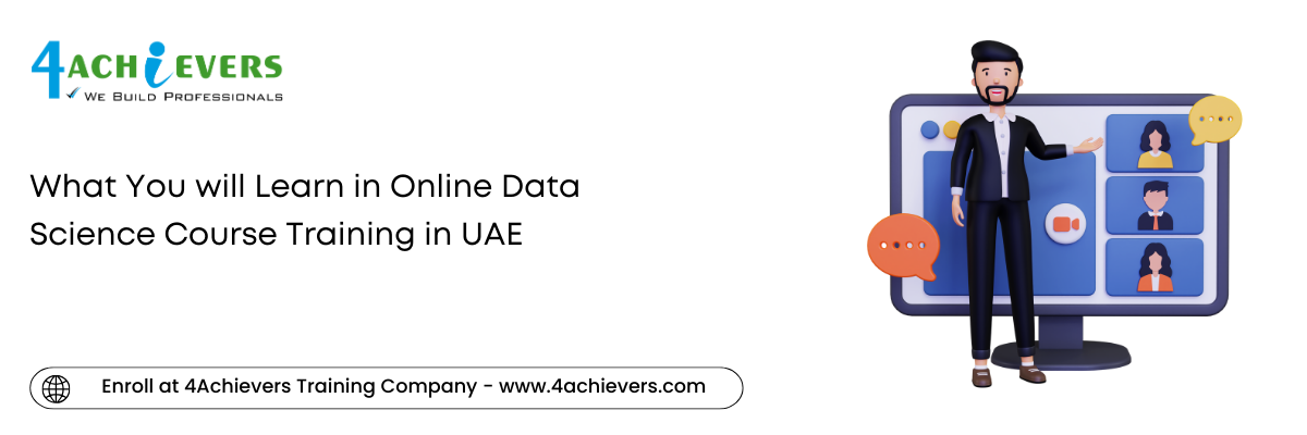 What You will Learn in Online Data Science Course Training in the UAE