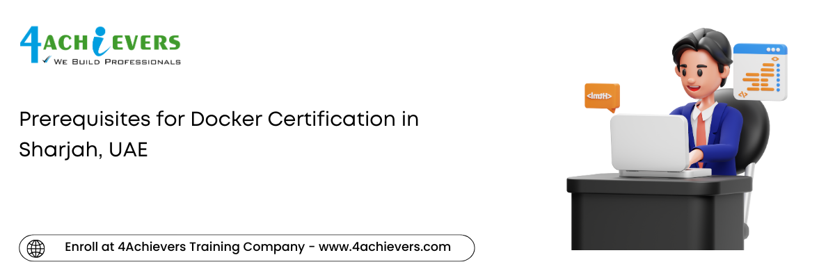 Prerequisites for Docker Certification in the Sharjah, UAE