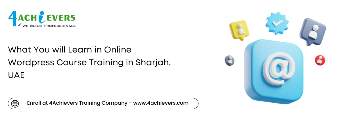 What You will Learn in Online Wordpress Course Training in the Sharjah, UAE