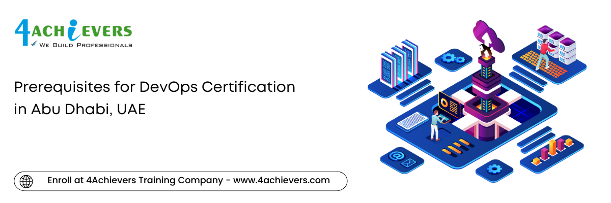 Prerequisites for DevOps Certification in the Abu Dhabi, UAE