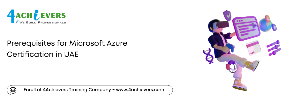 Prerequisites for Microsoft Azure Certification in the UAE