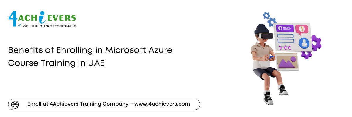 Benefits of Enrolling in Microsoft Azure Course Training in the UAE