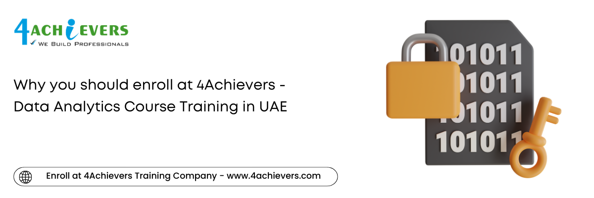 Why you should enroll at 4Achievers - Data Analytics Course Training in the Oman