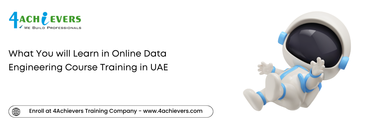 What You will Learn in Online Data Engineering Course Training in the Oman