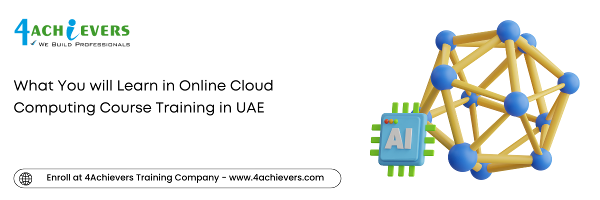 What You will Learn in Online Cloud Computing Course Training in the Oman