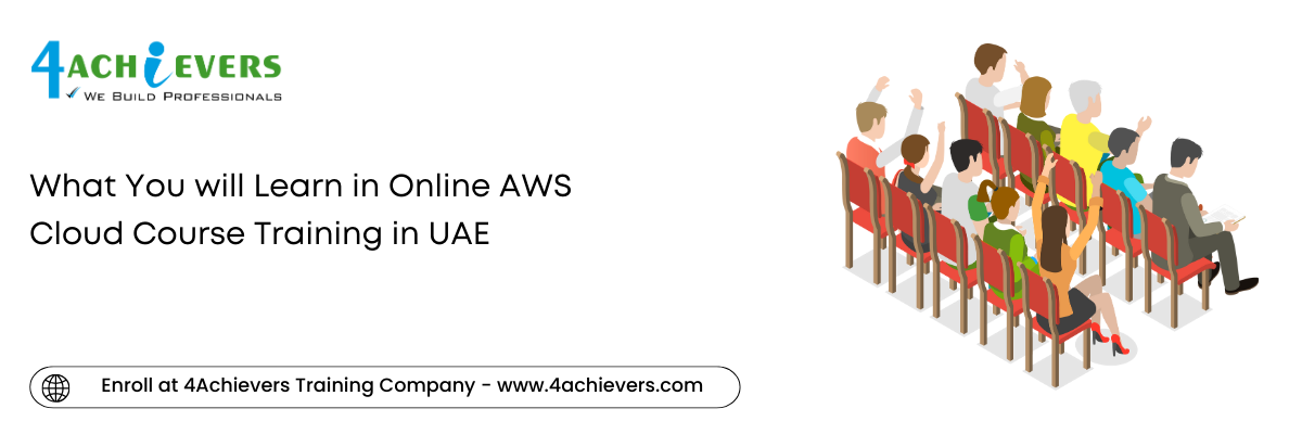 What You will Learn in Online AWS Cloud Course Training in the Oman