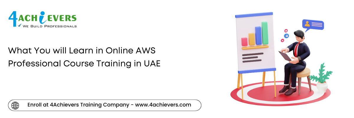 What You will Learn in Online AWS Professional Course Training in the Oman