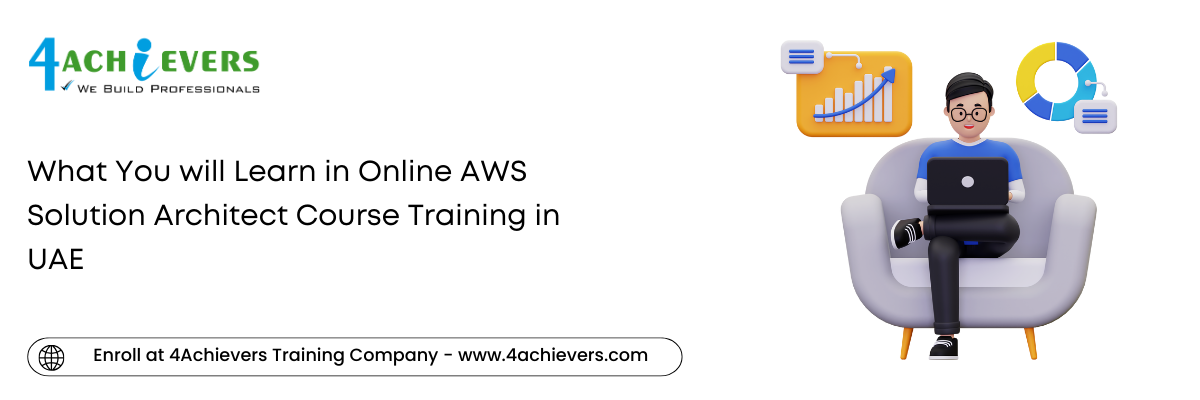 What You will Learn in Online AWS Solution Architect Course Training in the Oman