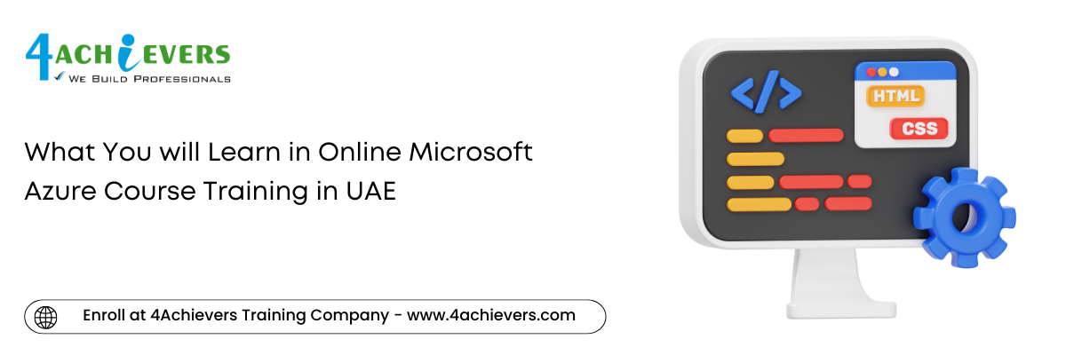 What You will Learn in Online Microsoft Azure Course Training in the Oman