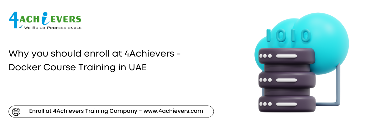 Why you should enroll at 4Achievers - Docker Course Training in the Oman