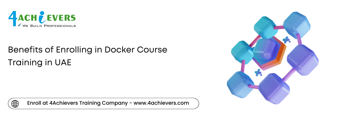 Benefits of Enrolling in Docker Course Training in the Oman