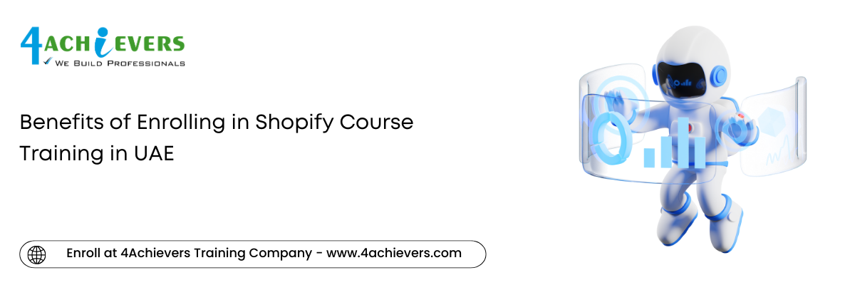 Benefits of Enrolling in Shopify Course Training in the Oman