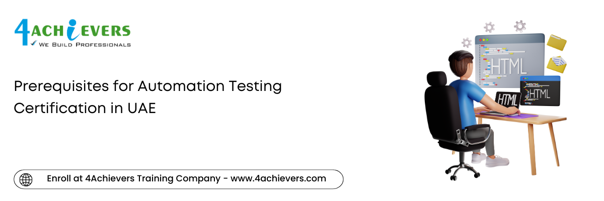 Prerequisites for Automation Testing Certification in the UAE