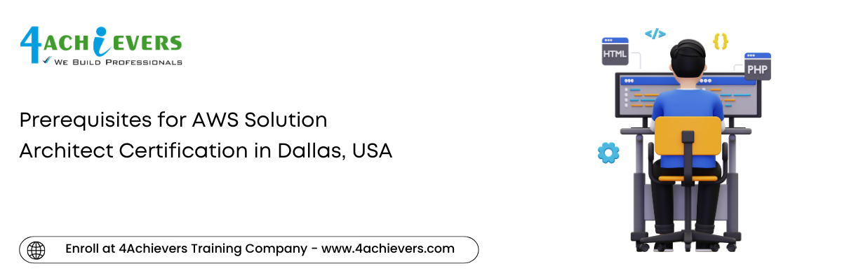 Prerequisites for AWS Solution Architect Certification in the Dallas, USA